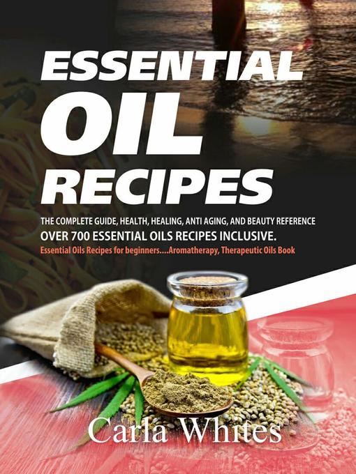 Title details for Essential Oil Recipes by Carla Whites - Available